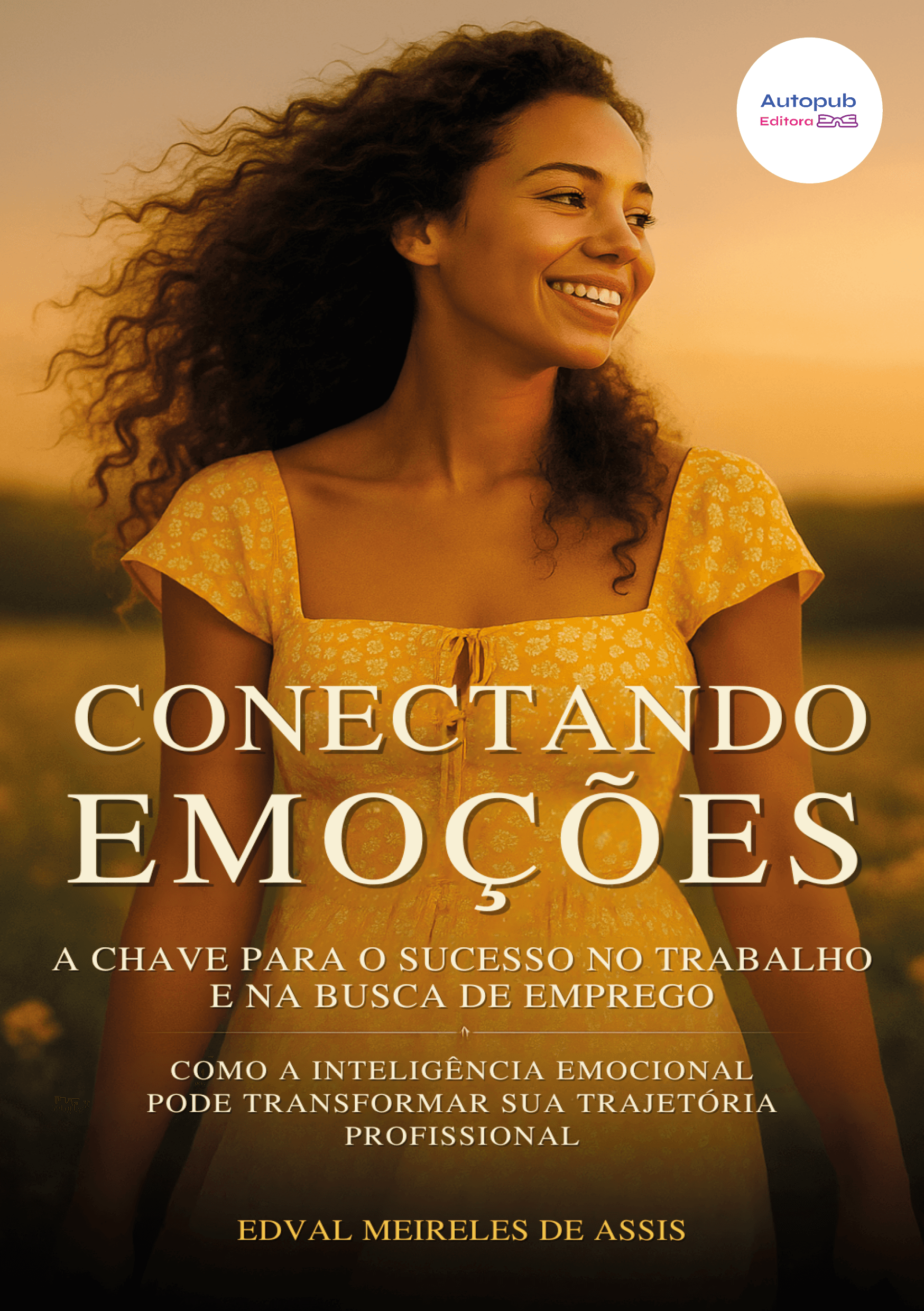 Capa de CONECTANDO EMOÇÕES - A CHAVE PARA O SUCESSO NO TRABALHO E NA BUSCA DE EMPREGO