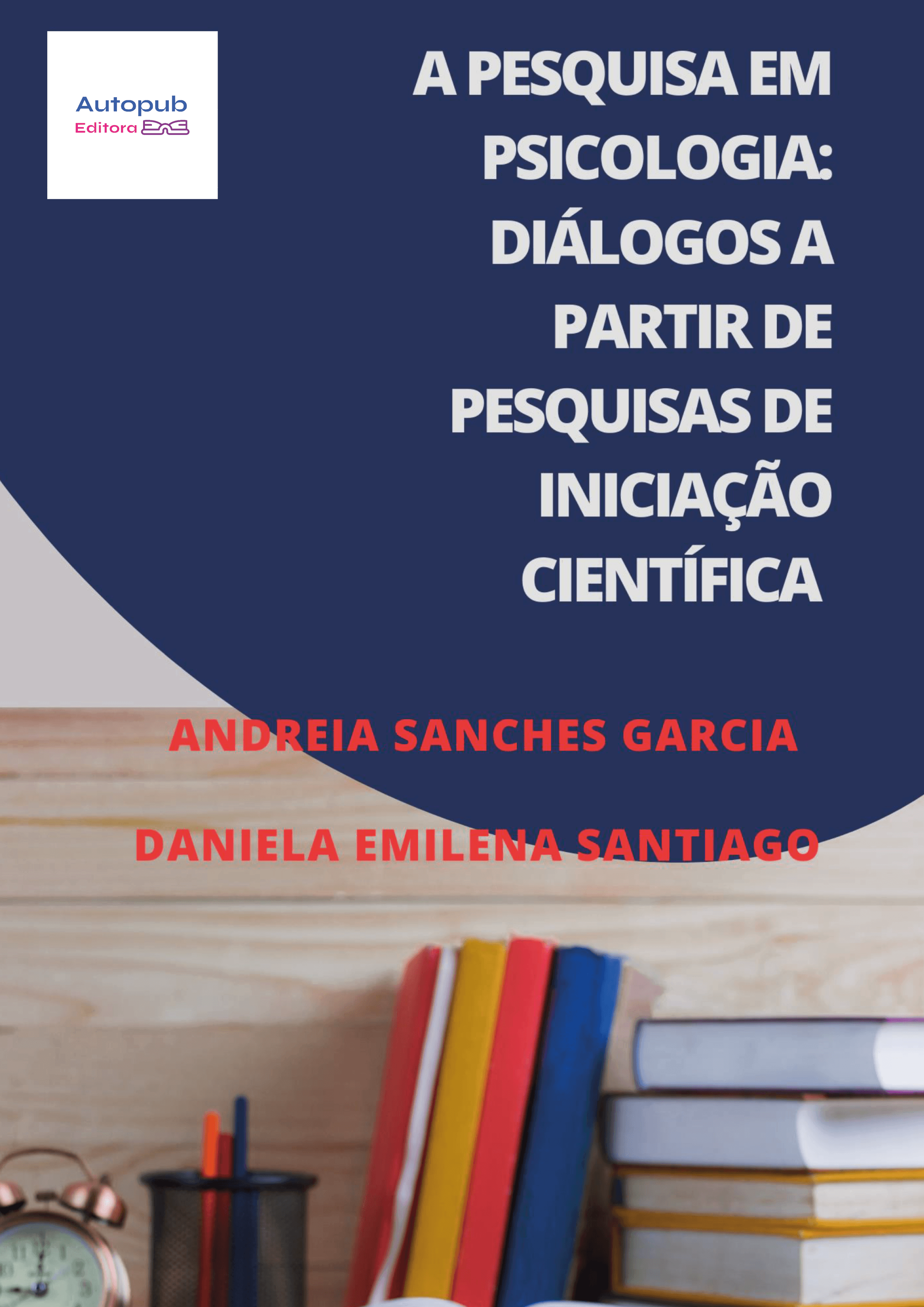 Capa de A PESQUISA EM PSICOLOGIA: diálogos a partir de pesquisas de iniciação científica