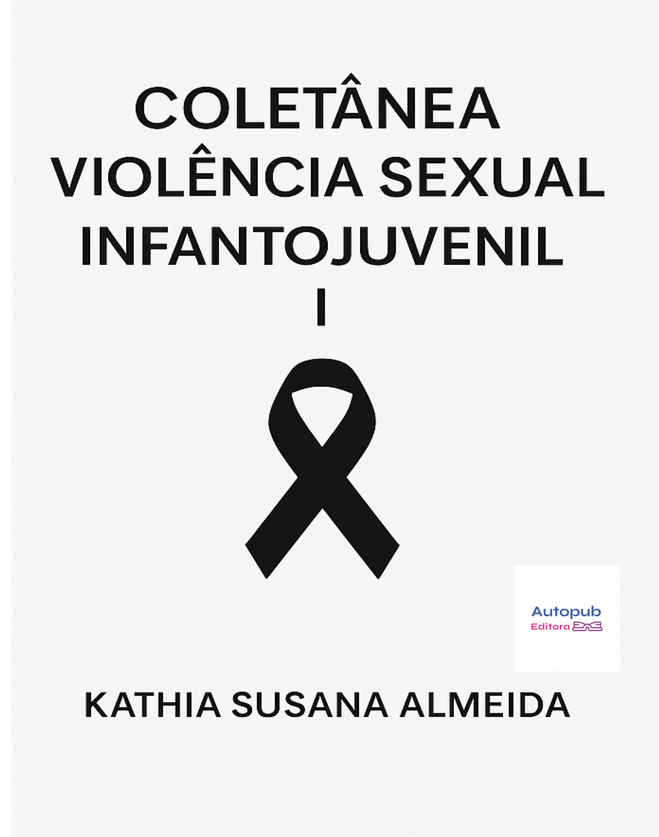Capa de COLETÂNEA VIOLÊNCIA SEXUAL INFANTOJUVENIL I