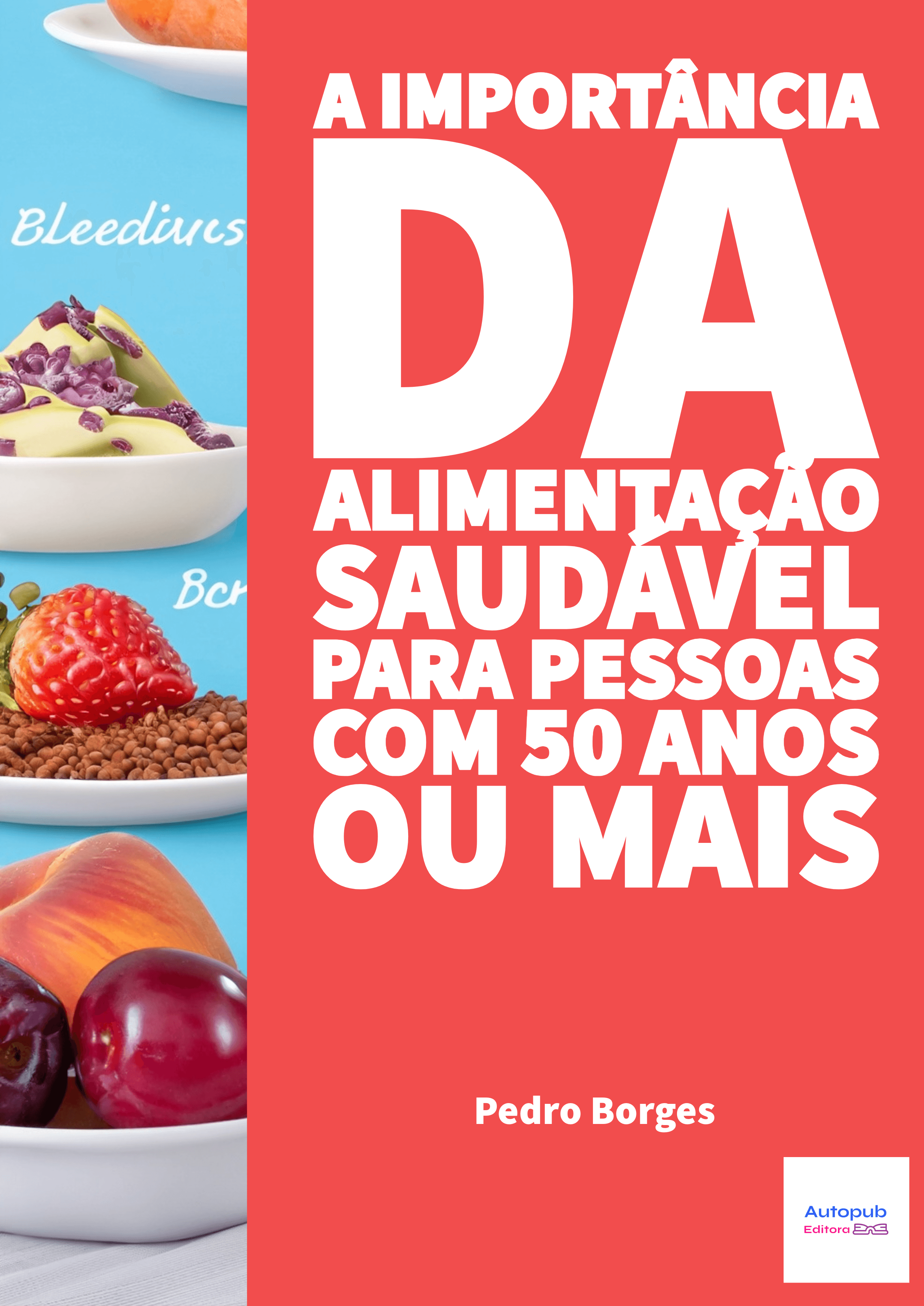 Capa de A importância da alimentação saudável para pessoas com 50 anos ou mais